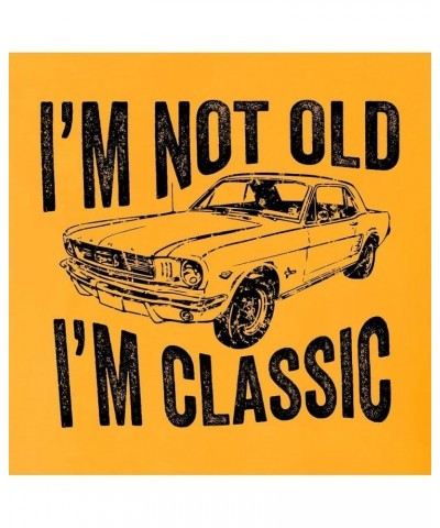 Adult I'm Not Old I'm Classic Funny Father's Day Dad T-Shirt Gold $14.02 T-Shirts