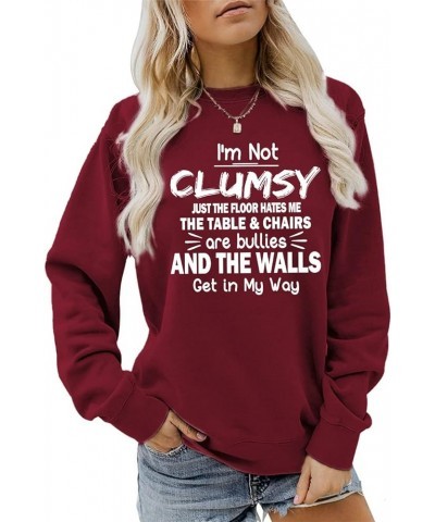 I'm Not Clumsy Just The Floor Hates Me Sweatshirt Womens Funny Letter Graphic T-Shirt Casual Long Sleeve Loose Tops Wine Red ...