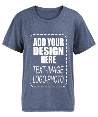 Custom Shirt for Women Design Your Own T Shirts Add Text Image Logo Photo Front/Back Print Dark Grey $7.00 T-Shirts