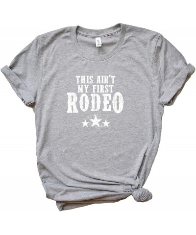 This Ain't My First Rodeo - Country Life - Short Sleeve Graphic Tee Grey_white Ink $14.24 T-Shirts