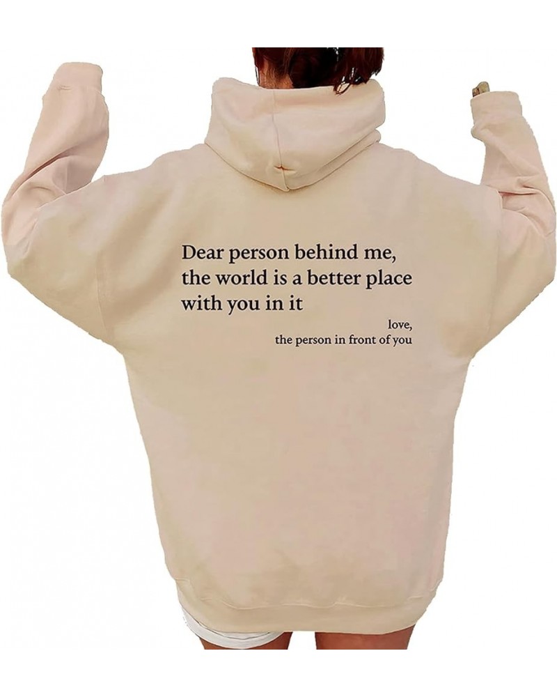 Dear Person Behind Me Sweatshirt Hoodie, Personalized Shirt Dear Person Behind Me Hoodie, Funny Hoodies for Women Apricot $9....