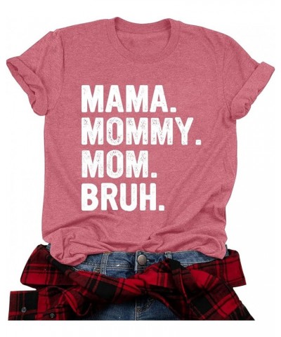 Mama Shirt for Women Mama Mommy Mom Bruh Mother's Day T Shirts Funny Short Sleeve Casual Tops Tees Pink $10.58 Others