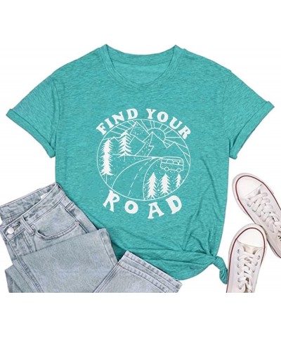 Women Find Your Road T-Shirt Cute Sayings Graphic Short Sleeve Tees Casual Round Neck Athletic Tops Mint Green $7.27 T-Shirts