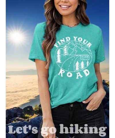 Women Find Your Road T-Shirt Cute Sayings Graphic Short Sleeve Tees Casual Round Neck Athletic Tops Mint Green $7.27 T-Shirts