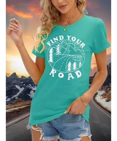 Women Find Your Road T-Shirt Cute Sayings Graphic Short Sleeve Tees Casual Round Neck Athletic Tops Mint Green $7.27 T-Shirts